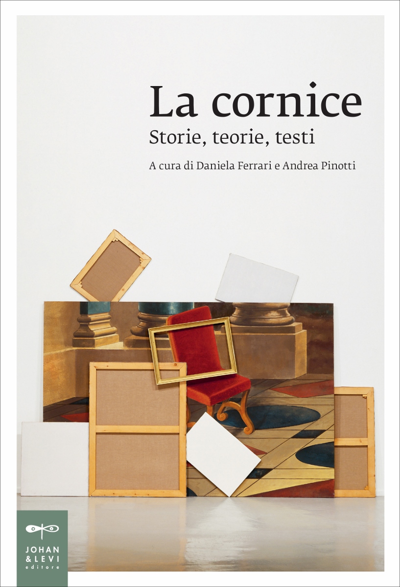 La cornice. Storie, teorie, testi